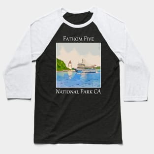 Fathom Five National Park Ontario Canada - WelshDesigns Baseball T-Shirt